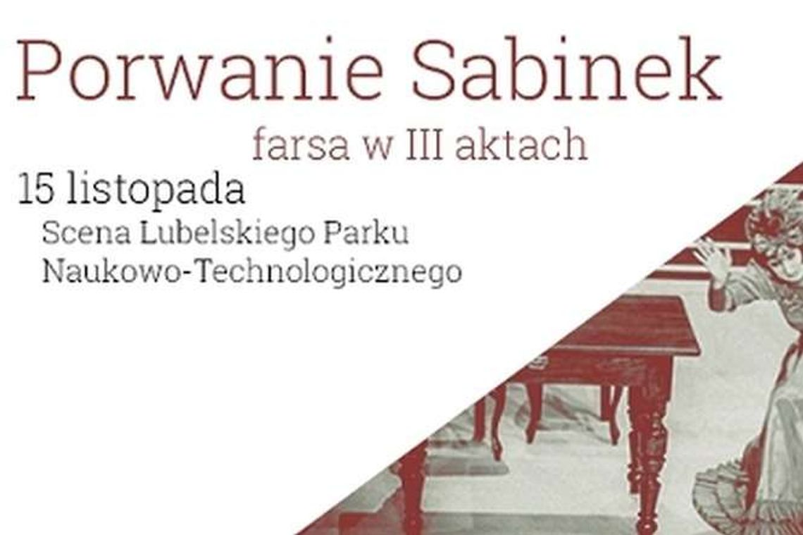 "Porwanie Sabinek" na scenie LPN-T
