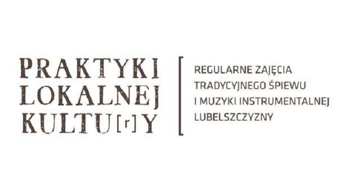 "Praktyki Lokalnej Kultury". Nowa inicjatywa w Lublinie