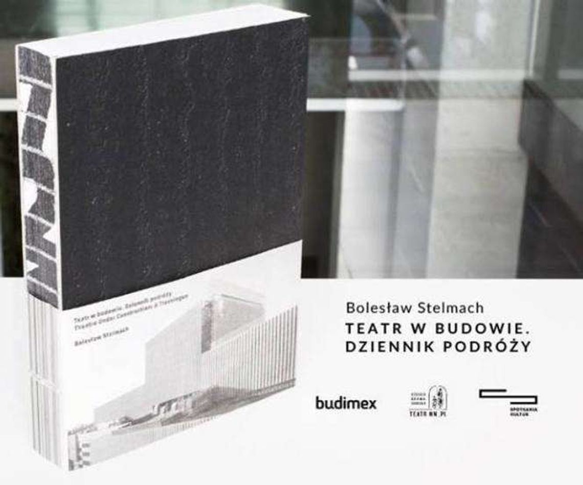 Premiera książki "Teatr w Budowie. Dziennik Podróży"