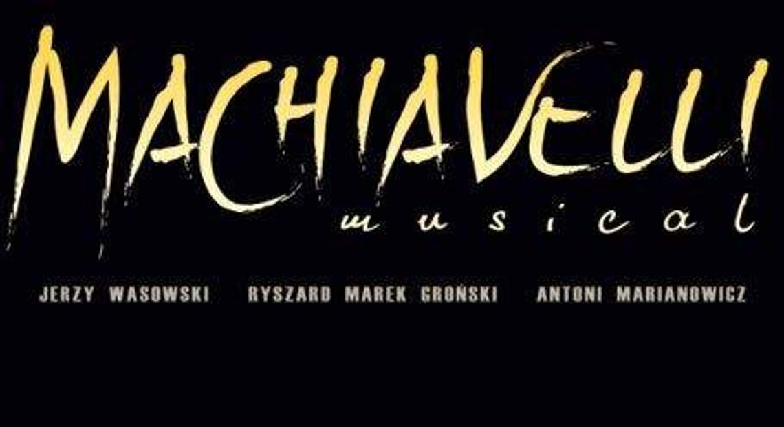 Premiera w Muzycznym: Musical Machiavelli