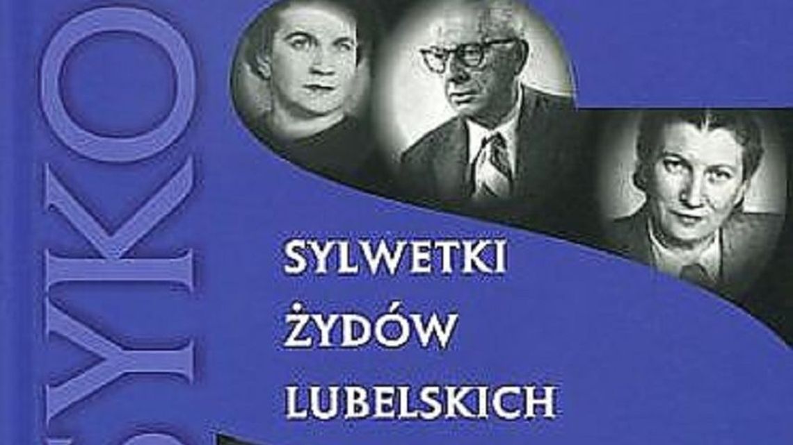 Promocja książki "Sylwetki Żydów Lubelskich - Leksykon"