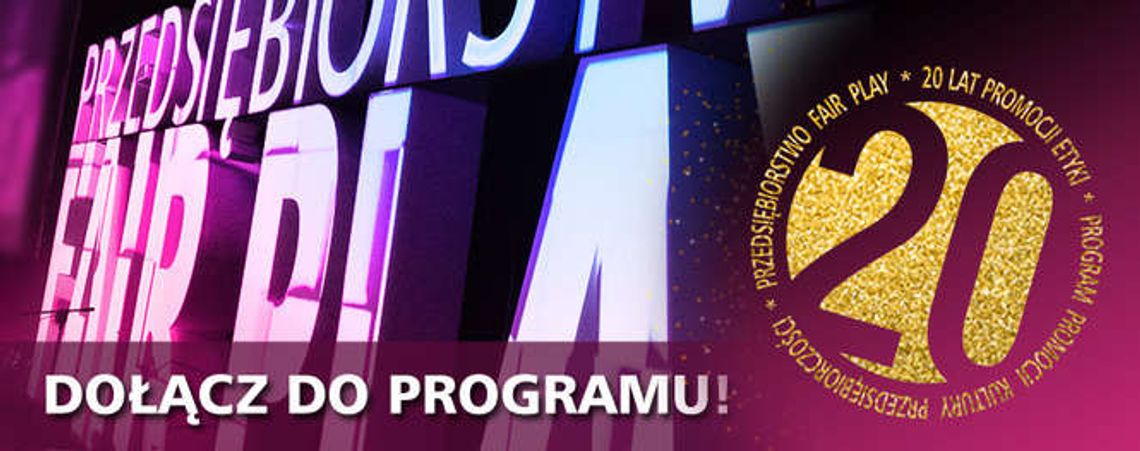 Przedsiębiorstwo Fair Play 2017. Ruszyła XX edycja programu Przedsiębiorstwo Fair Play 2017. Ruszyła XX edycja programu