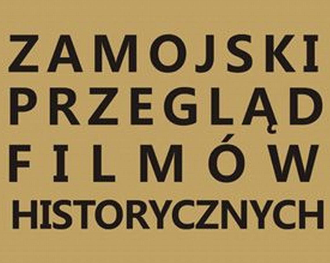 Przegląd filmów historycznych w Zamościu