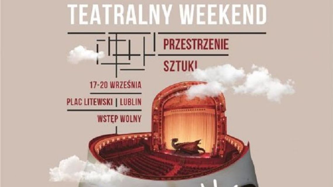 Przestrzenie Sztuki - teatralny weekend w Lublinie Przestrzenie Sztuki - teatralny weekend w Lublinie