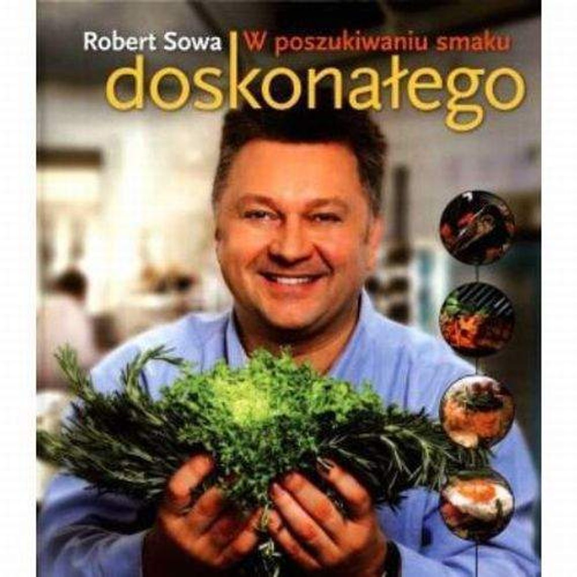 Przyślij przepis, wygraj książkę kucharską Roberta Sowy Przyślij przepis, wygraj książkę kucharską Roberta Sowy