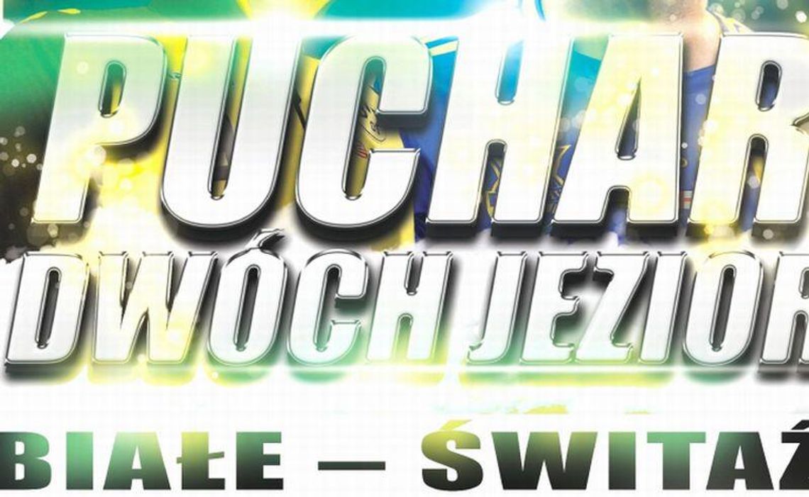 Puchar dwóch jezior - od 4 sierpnia we Włodawie