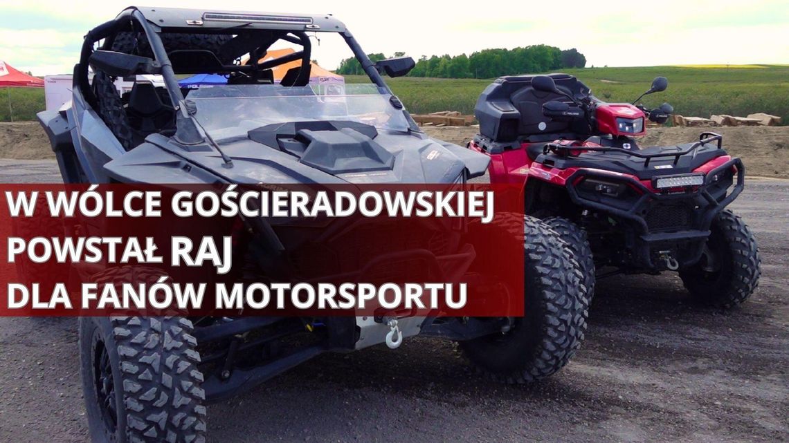 Rajdowy raj w Gościeradowie. Takiego miejsca nie ma w całym kraju