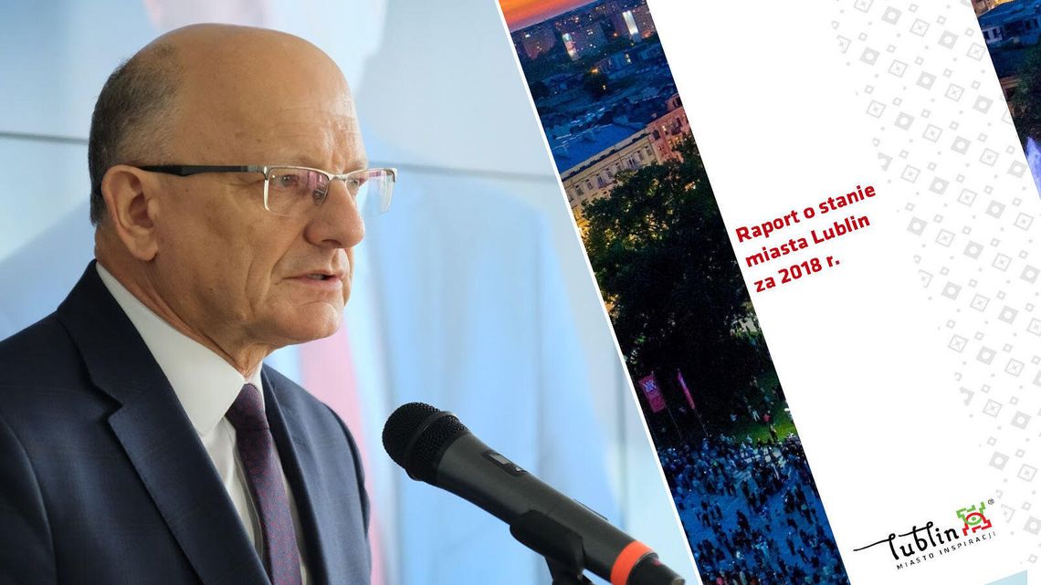 Raport prezydenta Żuka o stanie miasta Lublin za 2018 r.
