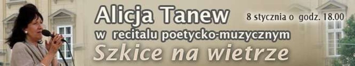 Recital poetycko-muzyczny Alicji Tanew
