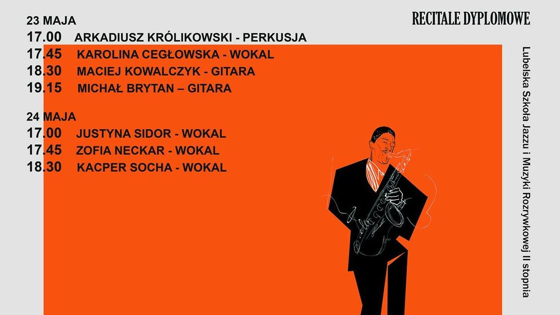 "Recitale Dyplomowe" - koncert Lubelskiej Szkoły Jazzu i Muzyki Rozrywkowej