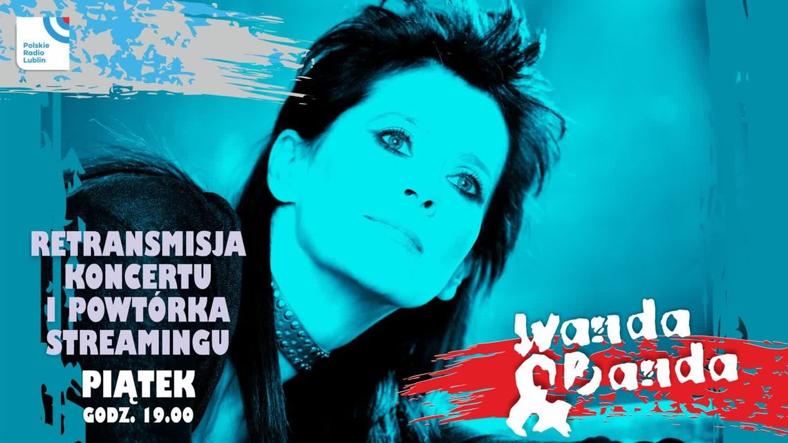 Retransmisja koncertu Wanda i Banda w Radiu Lublin