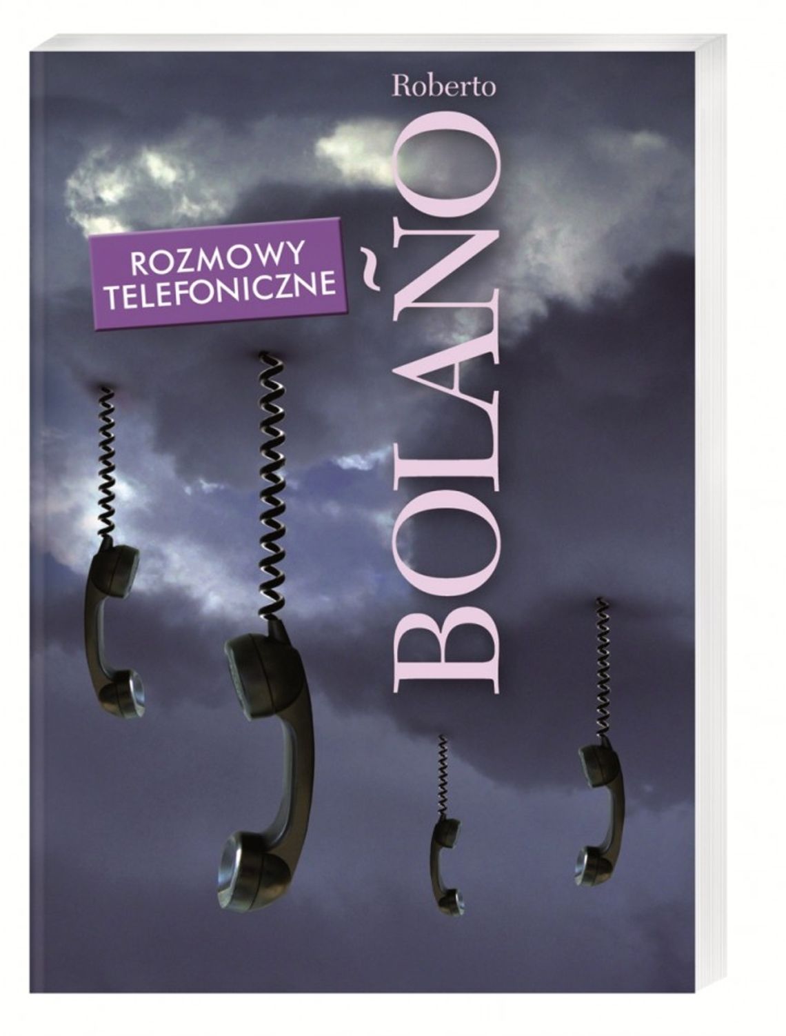 Roberto Bolano, \"Rozmowy telefoniczne”