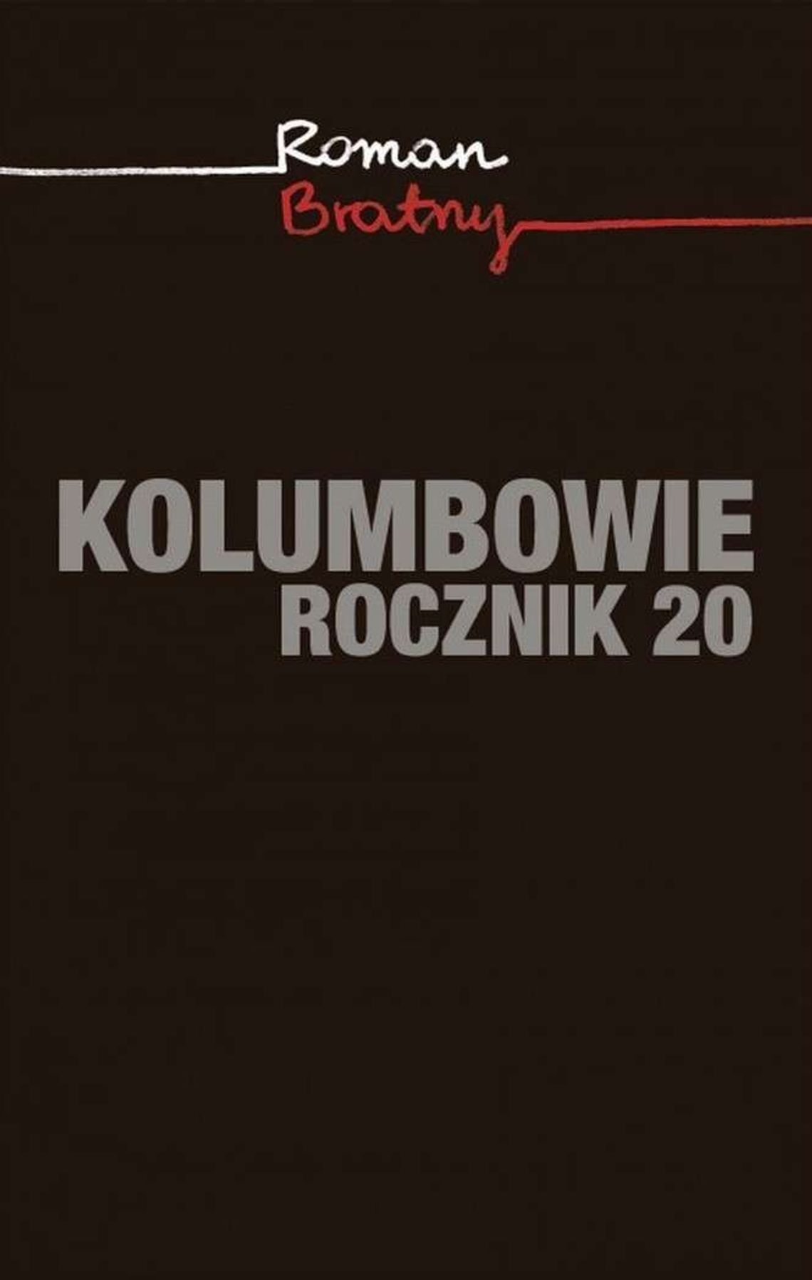Roman Bratny "Kolumbowie. Rocznik 20"
