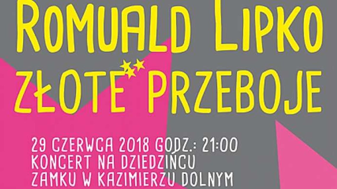 Romuald Lipko wystąpi w Kazimierzu