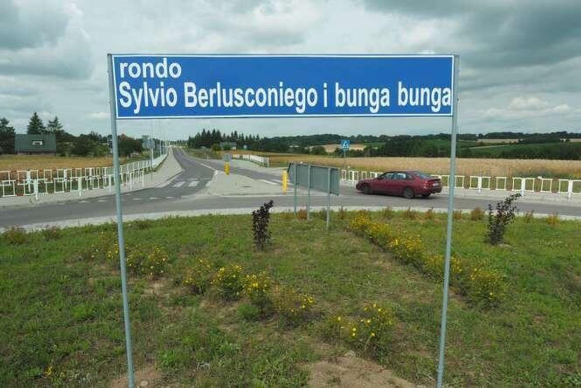 Rondo Sylvio Berlusconiego i bunga bunga powstało koło Lublina. Mieszkaniec: wspaniały pomysł!