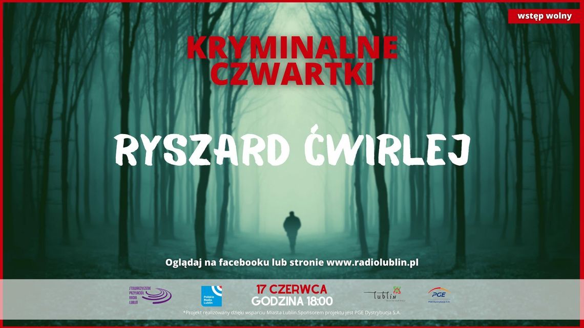 Ryszard Ćwirlej gościem Radia Lublin