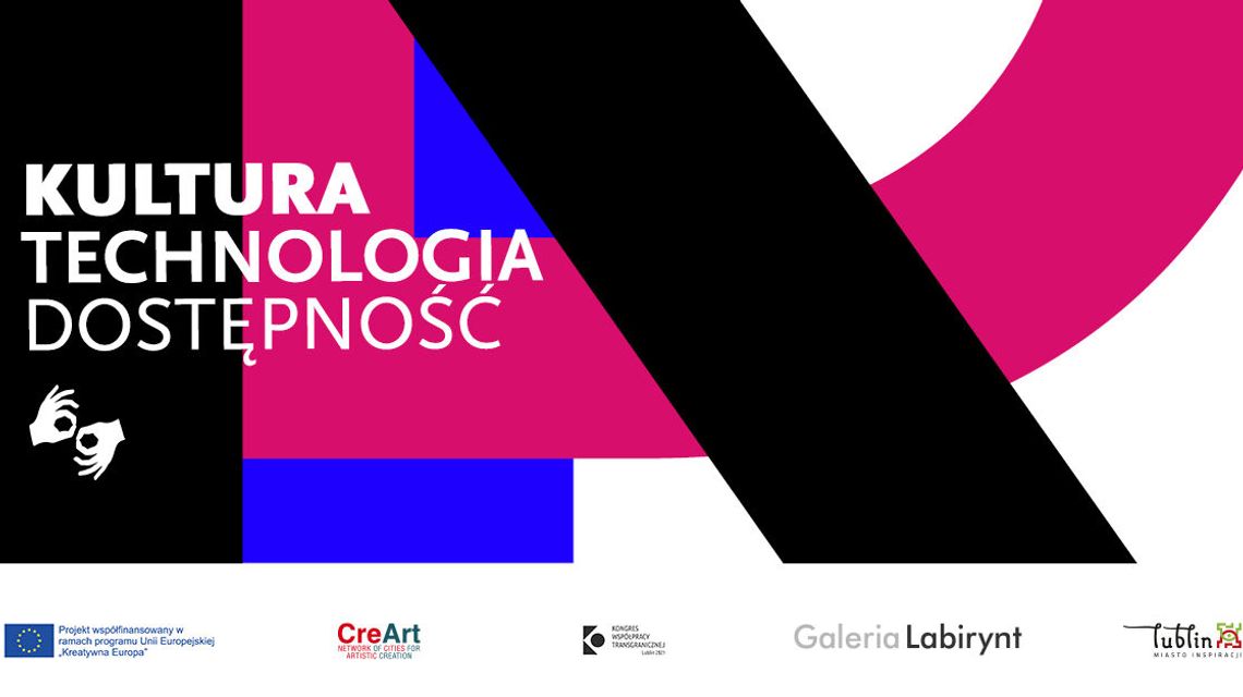 Seminarium: Kultura. Technologia. Dostępność w Labiryncie Seminarium: Kultura. Technologia. Dostępność w Labiryncie