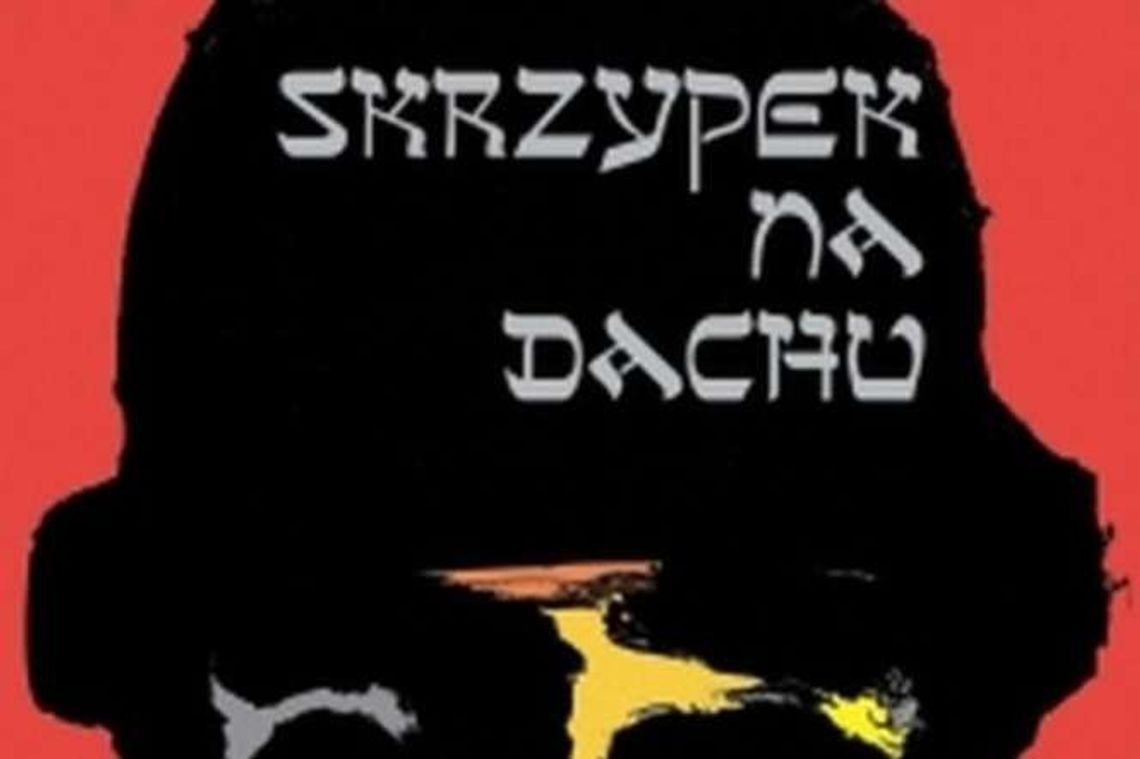 'Skrzypek na dachu' Teatru Muzycznego