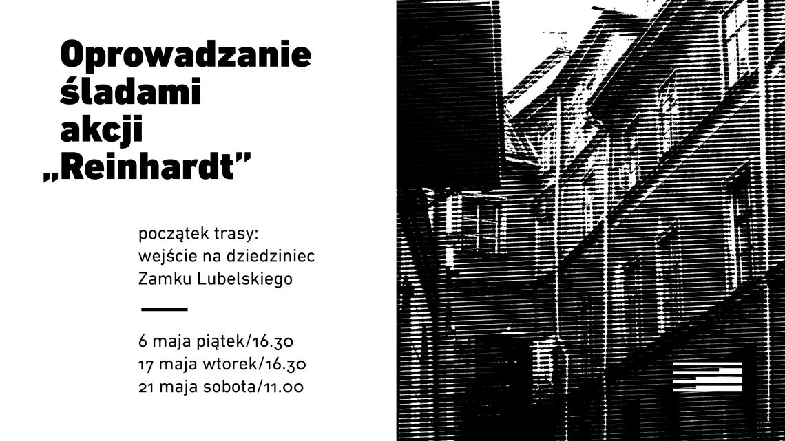 Śladami akcji "Reinhardt" w Lublinie