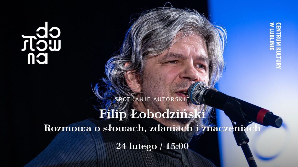 Słowa według Filipa Łobodzińskiego