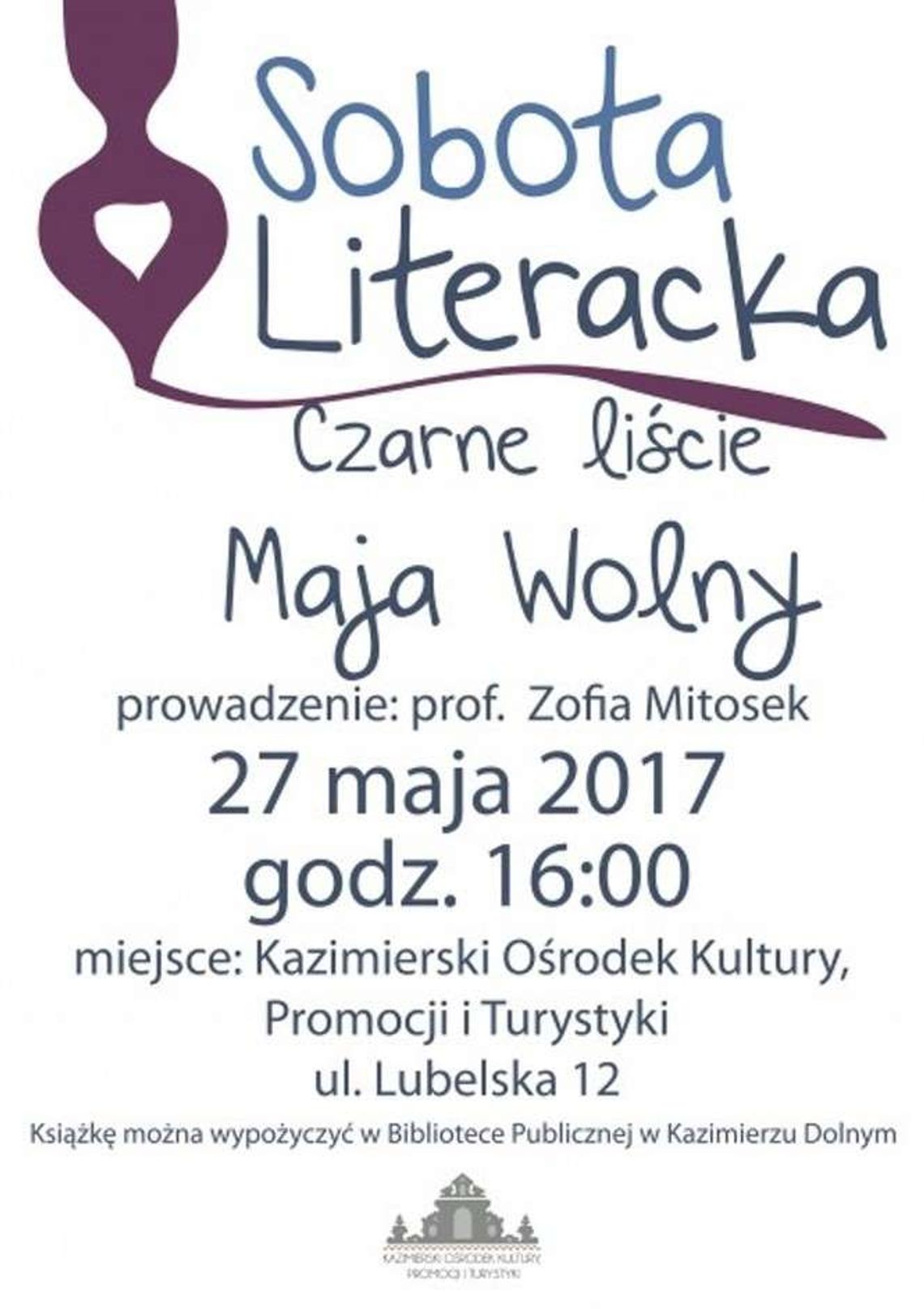 Sobota Literacka w Kazimierzu: Maja Wolny