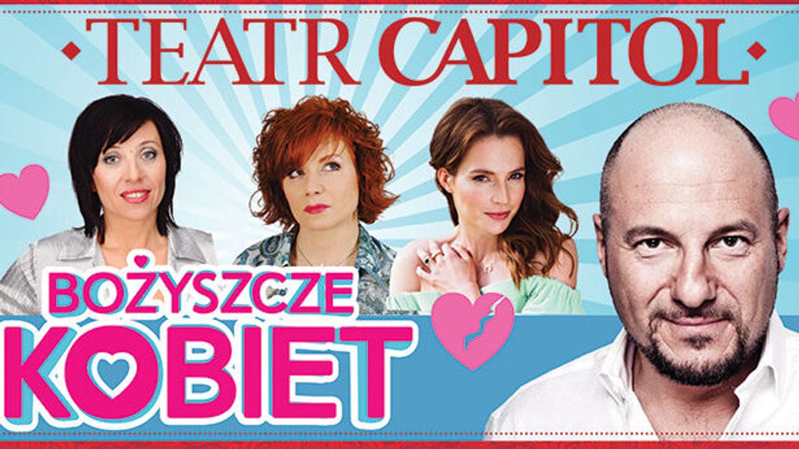 Spektakl „Bożyszcze Kobiet” w Centrum Kongresowym