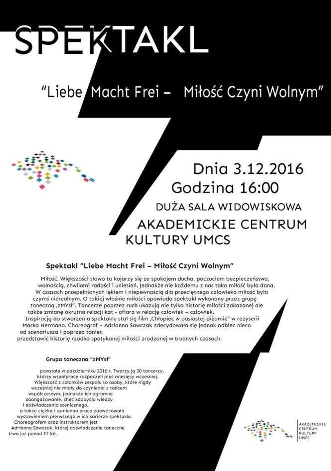 Spektakl "Liebe Macht Frei - Miłość Czyni Wolnym" w Chatce Żaka