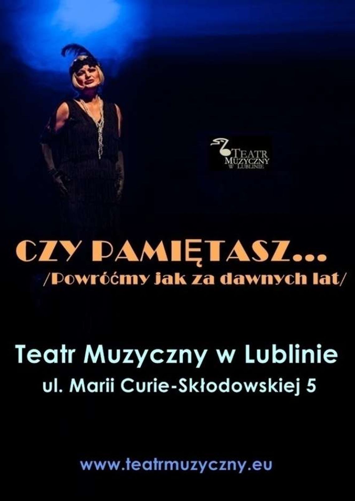 Spektakl "Powrócimy jak za dawnych lat" ponownie w Teatrze Muzycznym