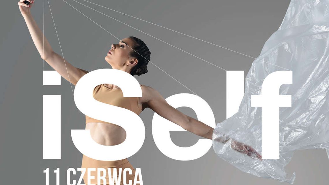 Spektakl taneczny "iSelf" w Centrum Kultury