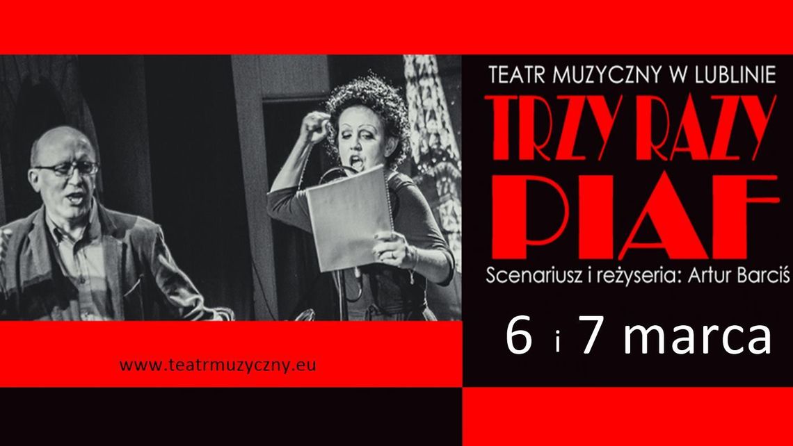 Spektakl "Trzy razy Piaf" w Teatrze Muzycznym