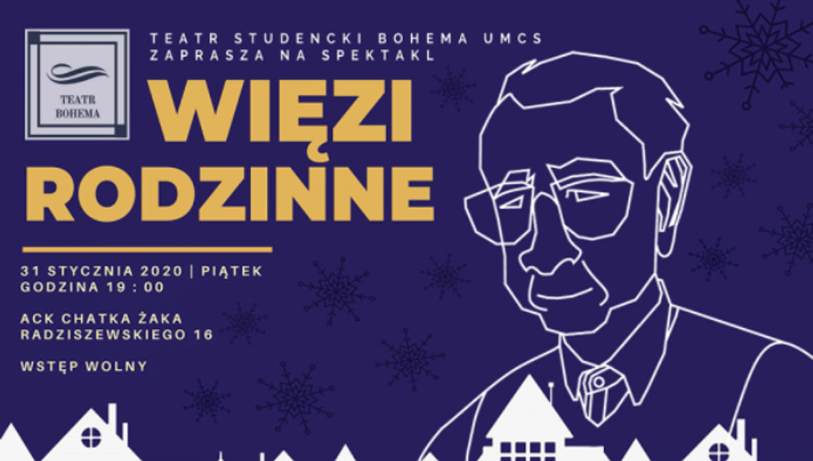 Spektakl "Więzi rodzinne" w Chatce Żaka