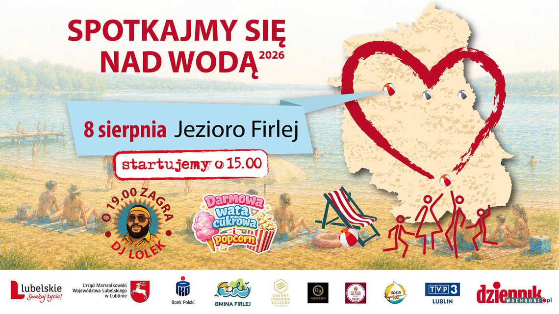 Spotkajmy się nad wodą 2026: zapraszamy nad Firlej!