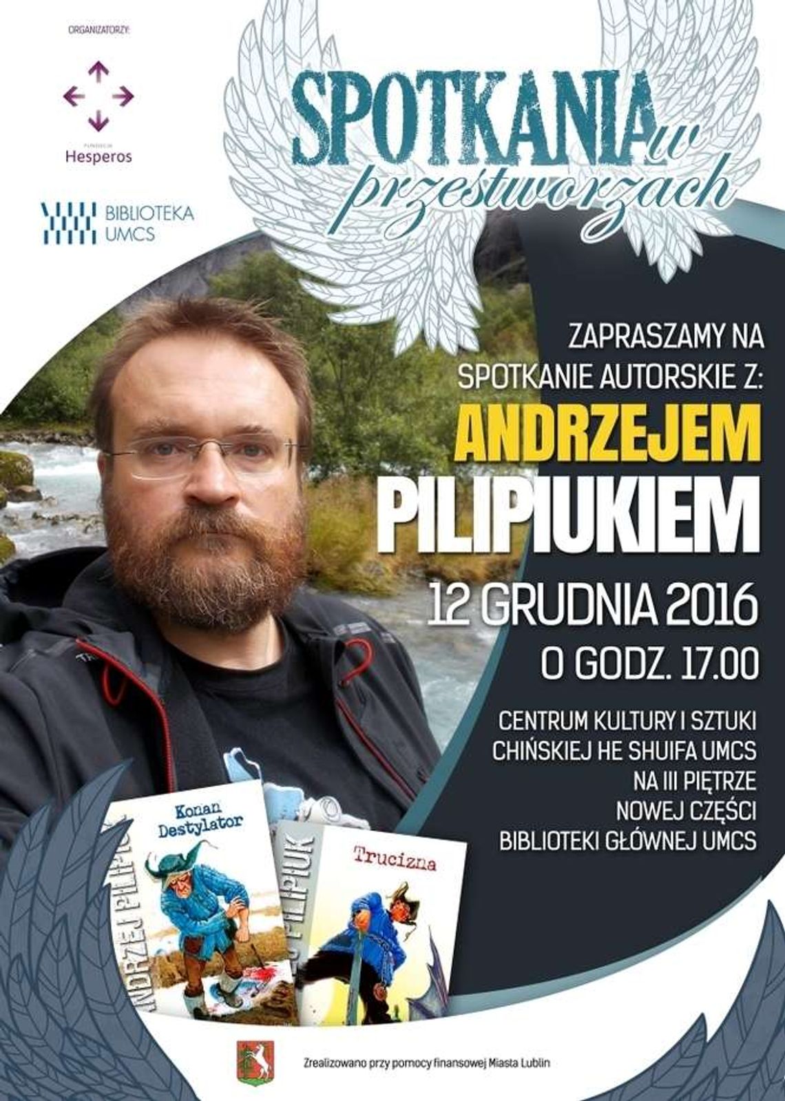 Spotkania z Andrzejem Pilipiukiem i Magdaleną Kozak w Lublinie Spotkania z Andrzejem Pilipiukiem i Magdaleną Kozak w Lublinie