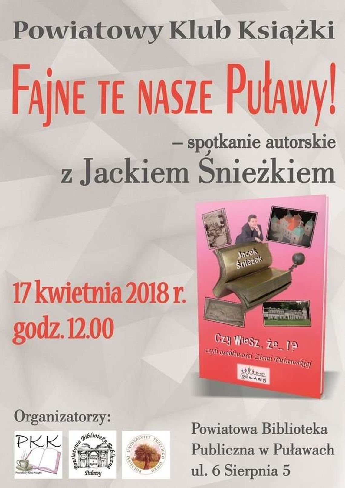 Spotkanie autorskie z Jackiem Śnieżkiem "Fajne te nasze Puławy"