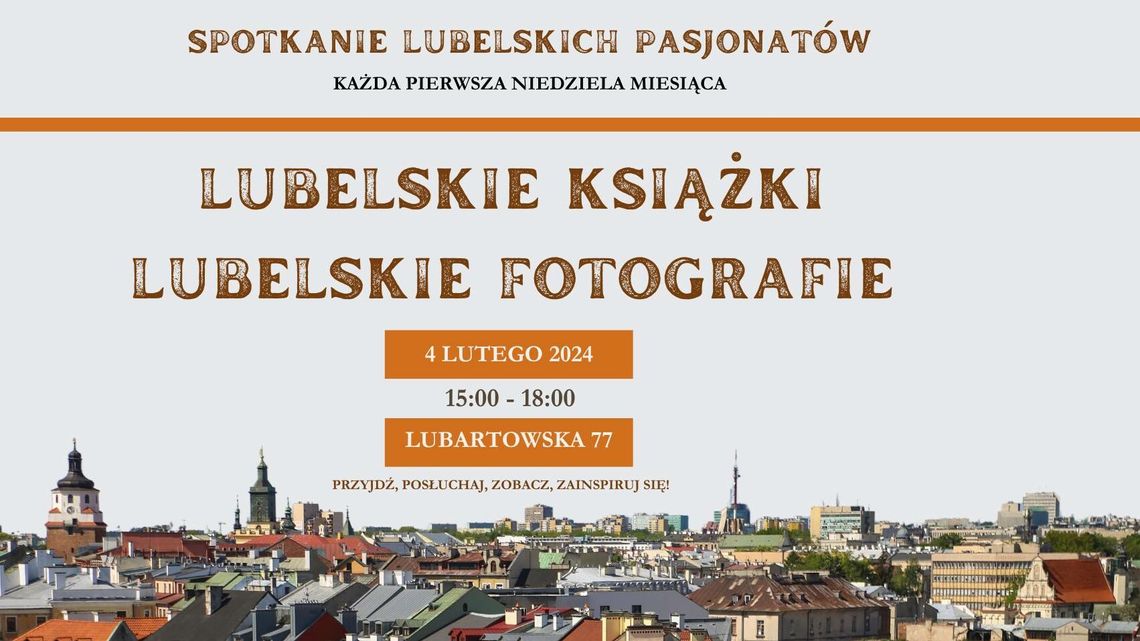 Spotkanie pasjonatów historii Lublina