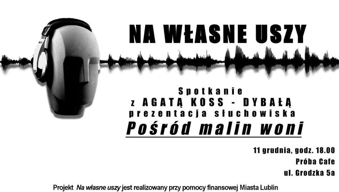 Spotkanie z Agatą Koss-Dybałą w Próbie Cafe