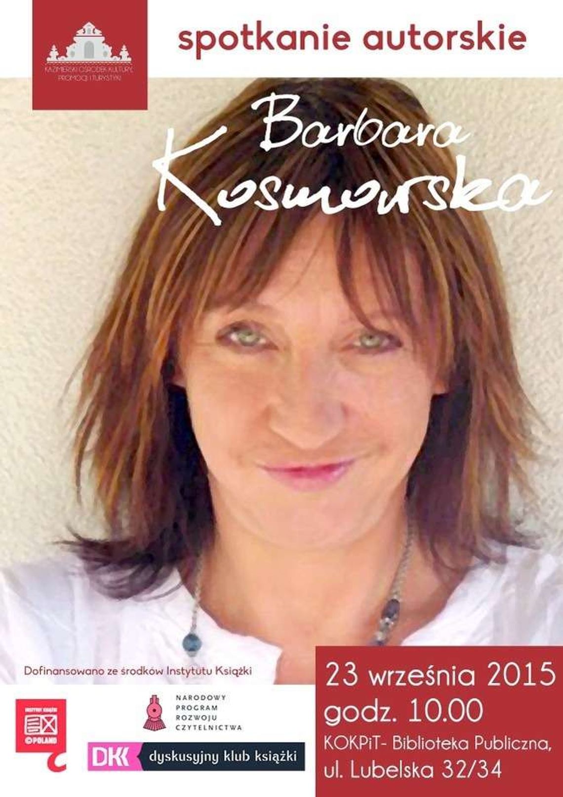 Spotkanie z Barbarą Kosmowską w Kazimierzu