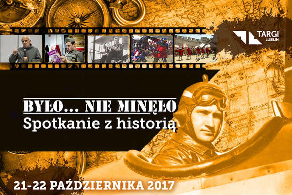 Spotkanie z historią w Targach Lublin Spotkanie z historią w Targach Lublin
