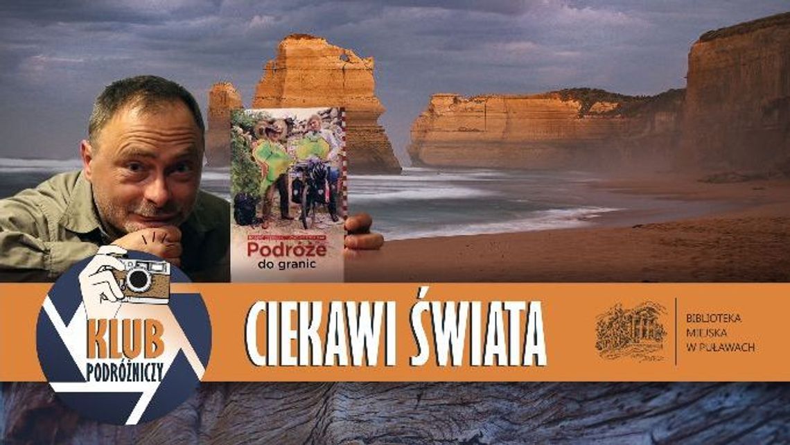 Spotkanie z podróżnikiem Robertem Czerniakiem w Puławach