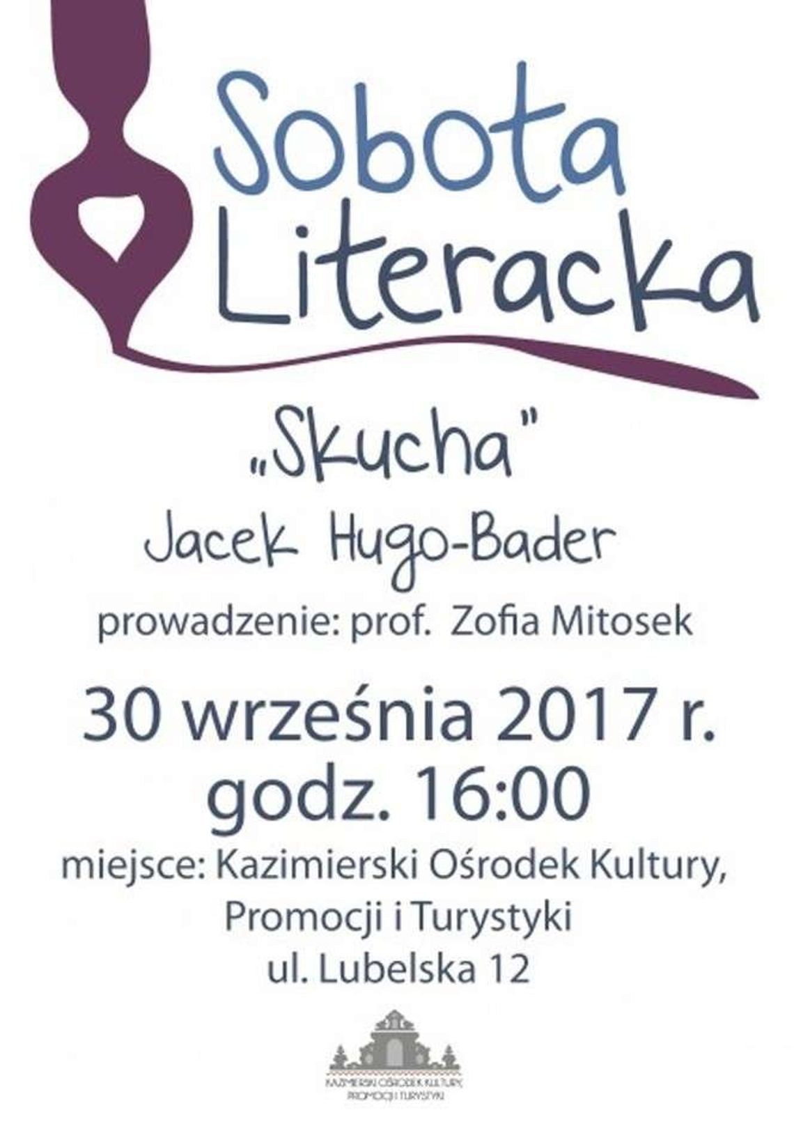 Spotkanie z twórczością Jacka Hugo-Badera w Kazimierzu Dolnym
