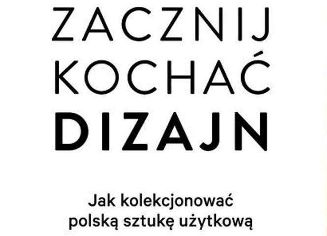 Spotkanie "Zacznij kochać dizajn!" w Warsztatach Kultury