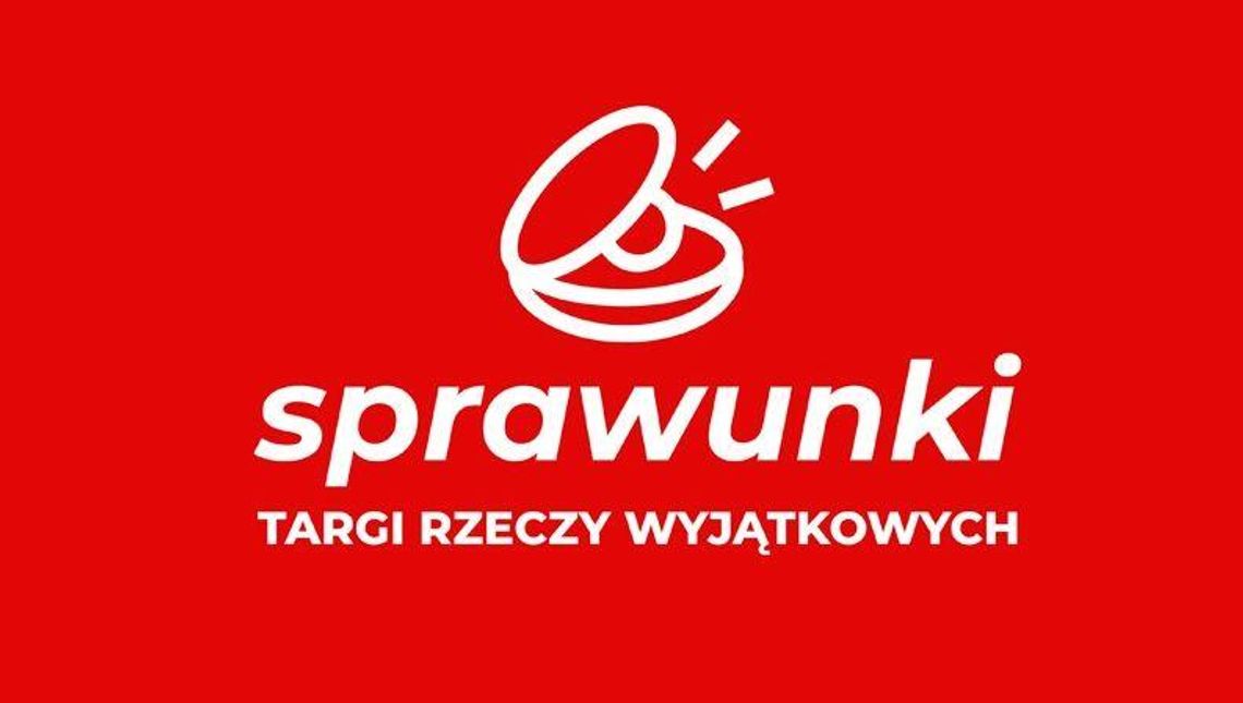 Sprawunki – Targi Rzeczy Wyjątkowych w Lublinie. Zapraszają twórców Sprawunki – Targi Rzeczy Wyjątkowych w Lublinie. Zapraszają twórców
