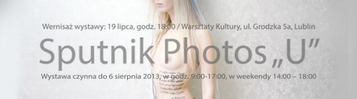 Sputnik Photos \"U” w Lublinie