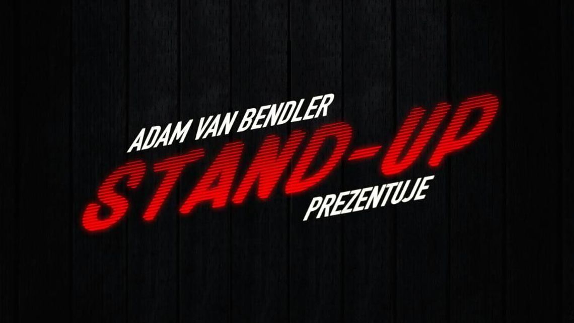 Stand-Up: Adam Van Bendler w Graffiti