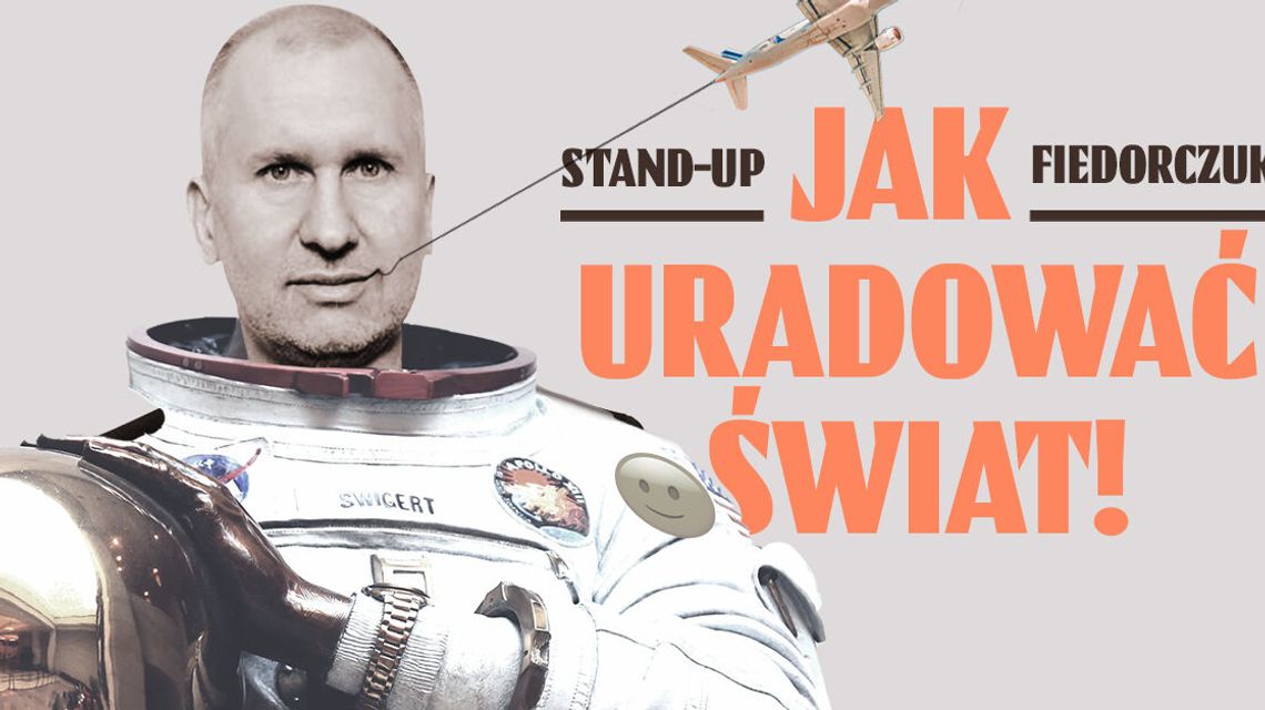 Stand-up: Jak uradować świat – Wojtek Fiedorczuk