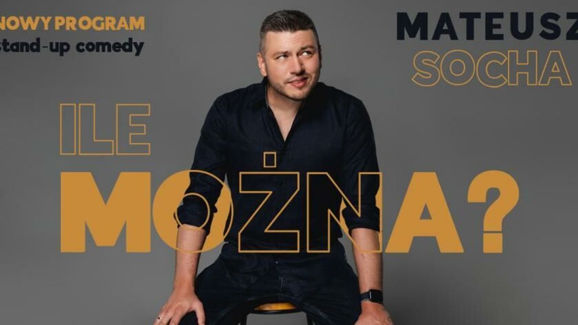 Stand-up Mateusza Sochy w Puławach