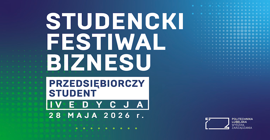 Studencki Festiwal Biznesu w Lublinie