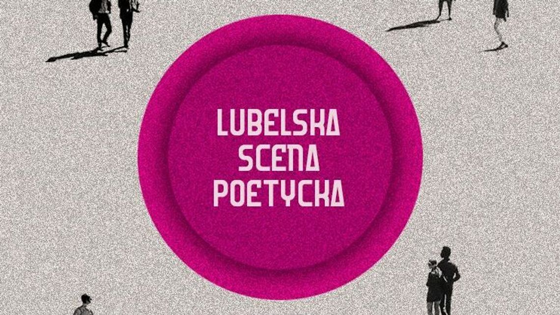 Święto poezji w Lublinie. Wraca Festiwal Lubelska Scena Poetycka