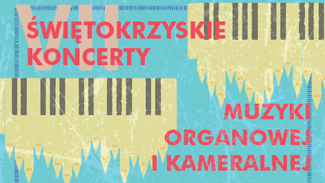 Świętokrzyskie Koncerty Muzyki Organowej i Kameralnej 2020