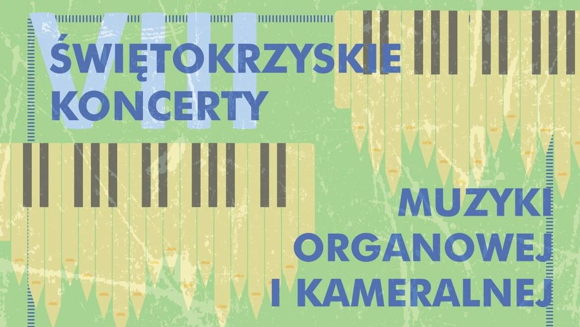 Świętokrzyskie Koncerty Muzyki Organowej i Kameralnej: Bogdan Narloh